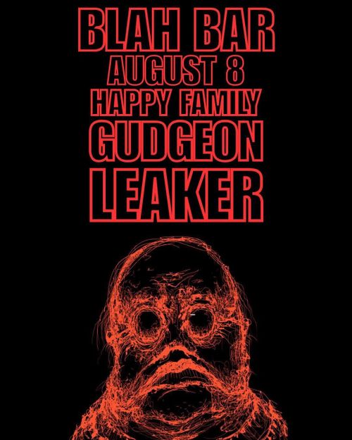 LEAKER / GUDGEON / HAPPY FUCXING FAMILY